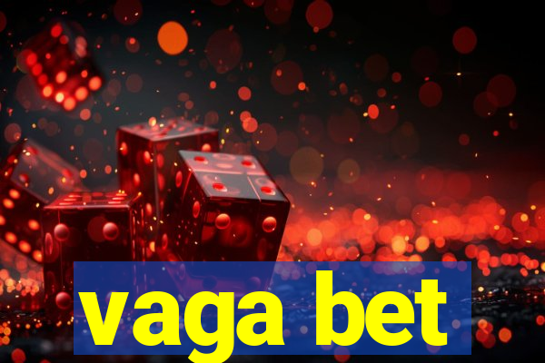 vaga bet